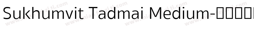 Sukhumvit Tadmai Medium字体转换